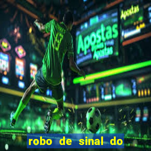 robo de sinal do fortune tiger